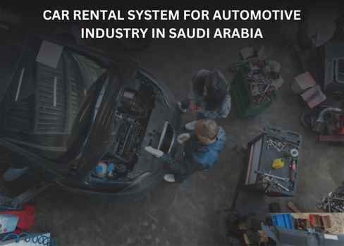 Car rental system for automotive industry in Saudi Arabia